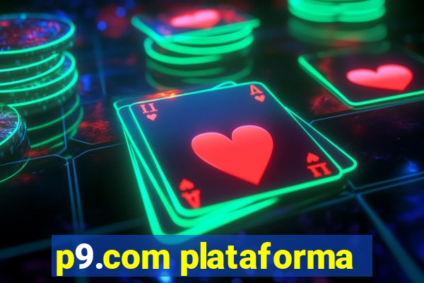 p9.com plataforma